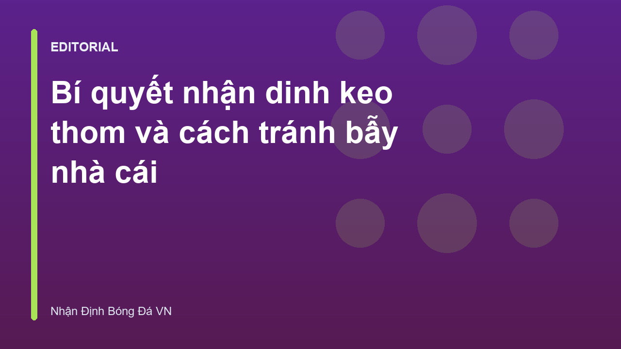 Bí quyết nhận định kèo thơm trong bóng đá