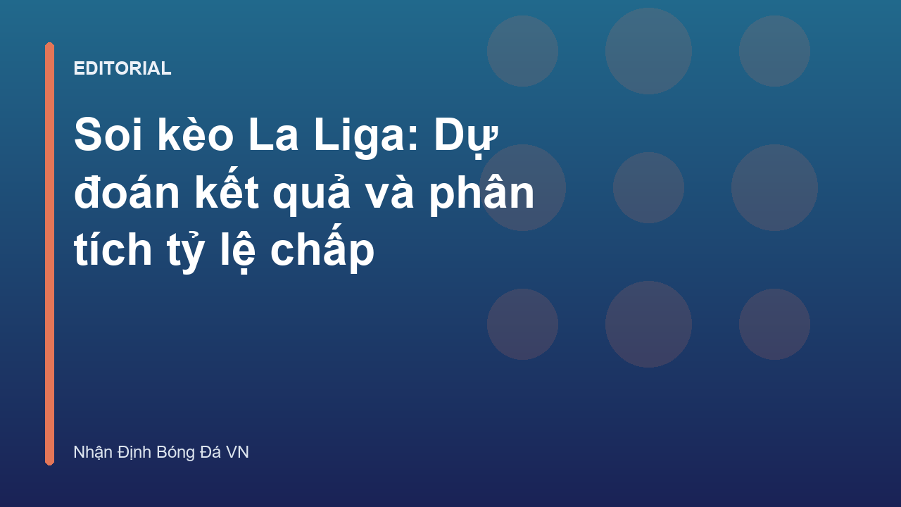 Phân tích soi kèo La Liga